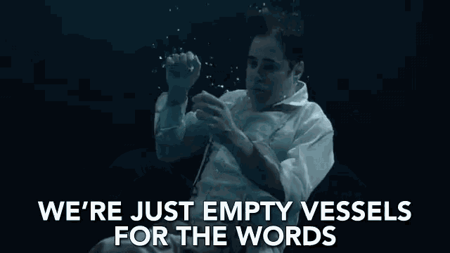 Were Just Empty Vessels For The Words Underwater GIF - Were Just Empty Vessels For The Words Underwater Bubbles GIFs