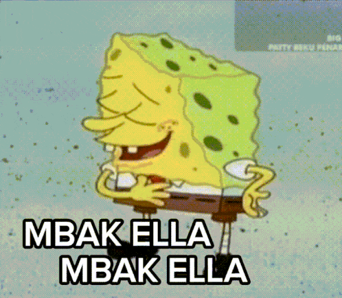 a cartoon of spongebob with the words " mbak ella mbak ella " below him