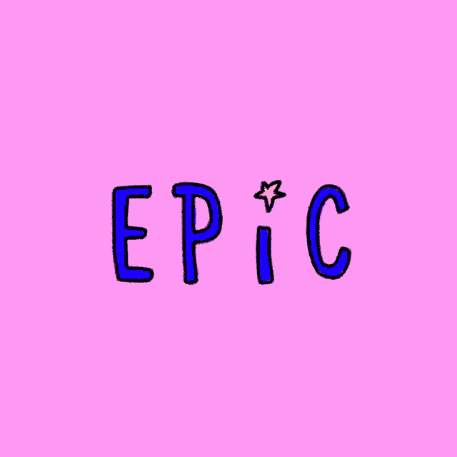 a drawing of the word epic with a star in the middle