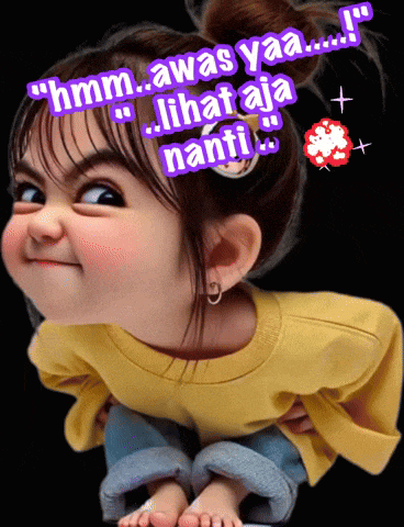 a little girl is making a funny face with the words hmm awas yaa lihat aja nanti behind her
