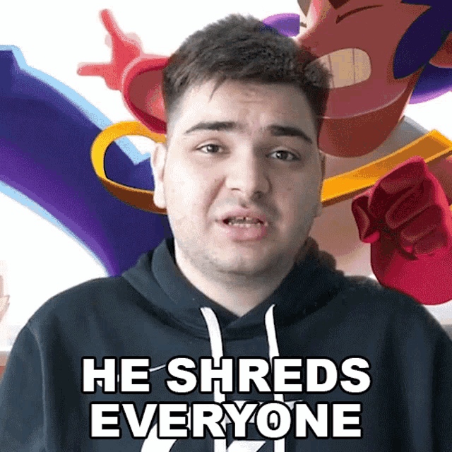 a man in a black hoodie says he shreds everyone in front of a cartoon character