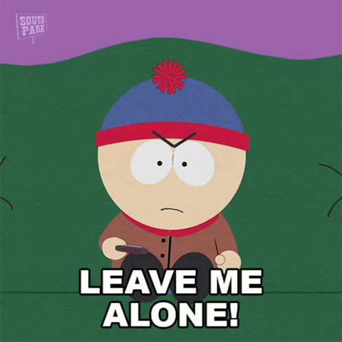 Leave Me Alone Stan Marsh GIF - Leave Me Alone Stan Marsh South Park GIFs
