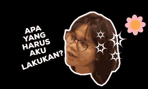 a woman wearing glasses and a flower says apa yang harus aku lakukan