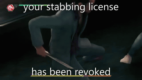 Stabbing License GIF - Stabbing License Judgement GIFs