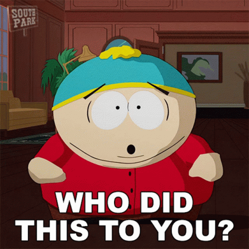 Who Did This To You Eric Cartman GIF - Who Did This To You Eric Cartman South Park GIFs