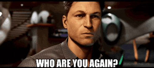 a man is asking who are you again in a video game