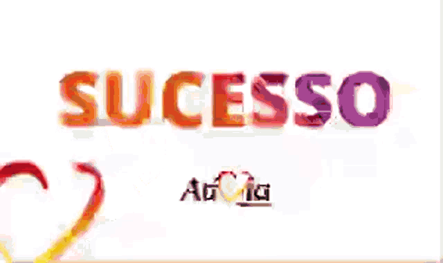 a colorful sign that says sucesso with a heart in the background