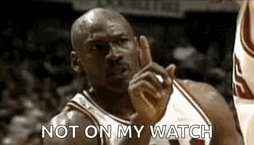 a basketball player is making a funny face and says `` not on my watch '' .