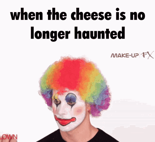 When The Cheese When The Cheese Is No Longer Haunted GIF - When The Cheese When When The GIFs