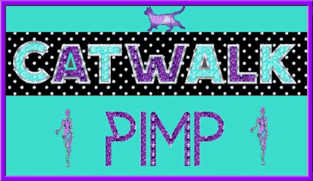 a catwalk pimp sign with a purple frame