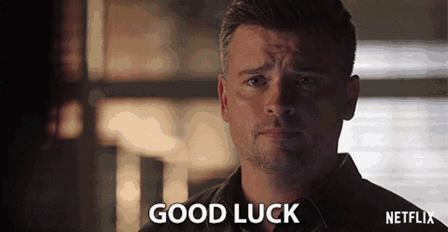 a man says " good luck " in a netflix advertisement