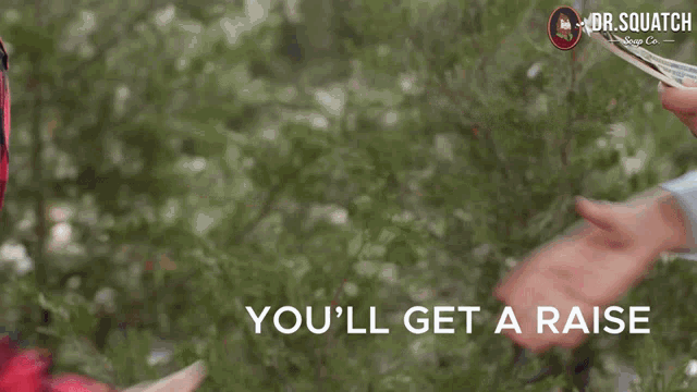 two people shaking hands with the words you 'll get a raise in the corner