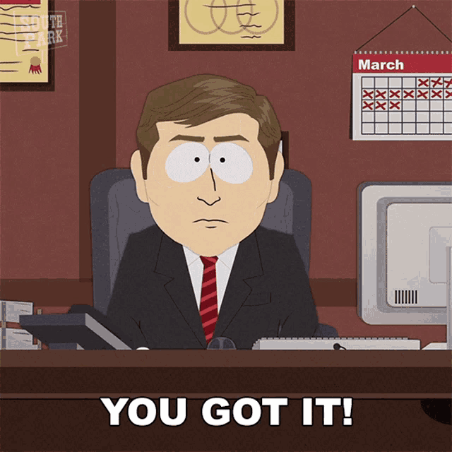 a cartoon of a man sitting at a desk with the words " you got it "