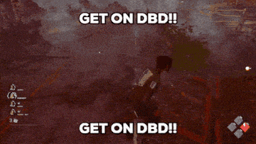 a screenshot of a video game with the words get on dbd