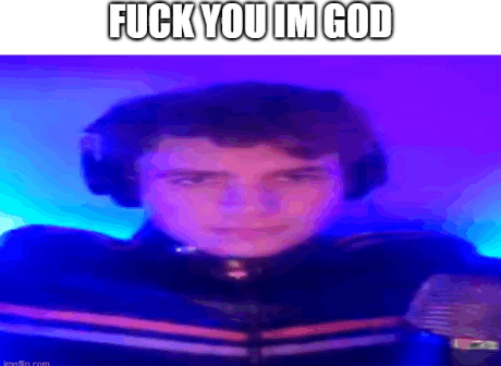 Kane Pixel Fuck You Im God GIF - Kane Pixel Fuck You Im God GIFs