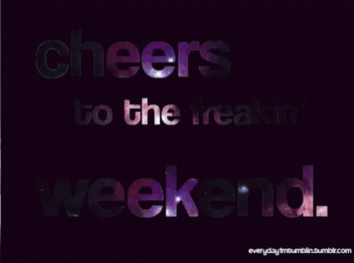 Cheers To The Weekend GIF - Cheers To The Weekend GIFs