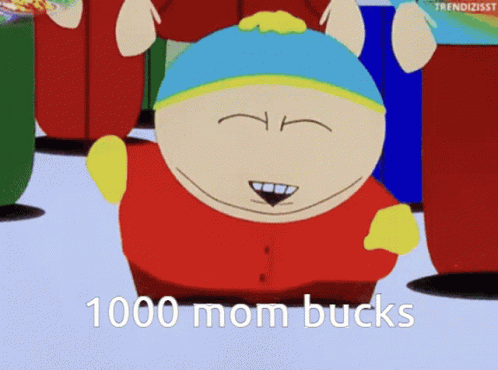 Mombucks Eric Cartman GIF - Mombucks Eric Cartman Southpark GIFs