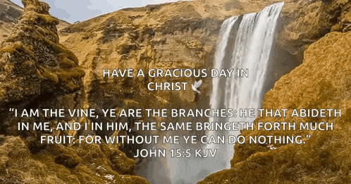 a waterfall with the words have a gracious day in christ on it