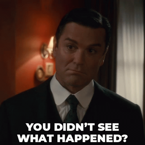 You Didnt See What Happened William Murdoch GIF - You Didnt See What Happened William Murdoch Murdoch Mysteries GIFs