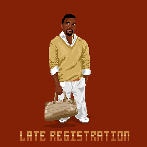 a pixel art drawing of a man holding a purse and the words late registration below him