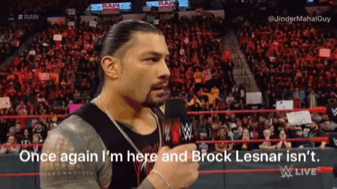 Roman Reigns Im Here GIF - Roman Reigns Im Here Brock Lesnar Isnt GIFs
