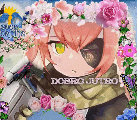 a picture of a girl with flowers on her head and the words dobro jutro on the bottom