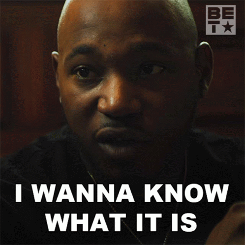 I Wanna Know What It Is Terrell GIF - I Wanna Know What It Is Terrell True To The Game3 GIFs