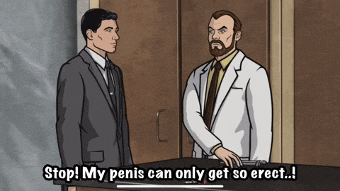 a cartoon of archer talking to a doctor with the words stop my penis can only get so erect