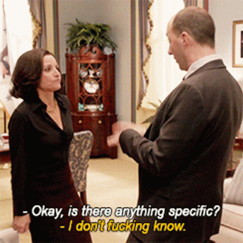 Veep I Need Something GIF - Veep I Need Something Something Specific GIFs