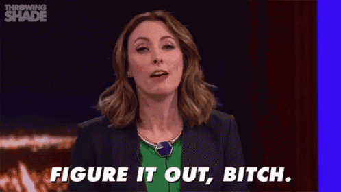 a woman on a television show is saying figure it out bitch .