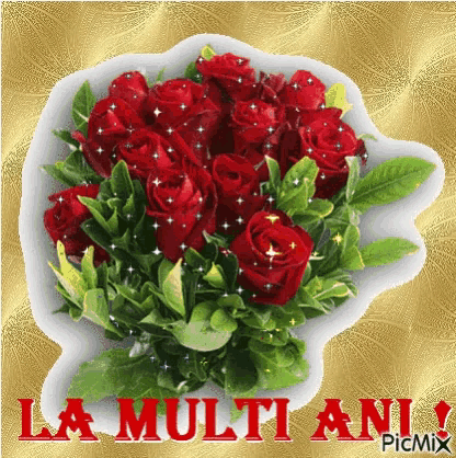 a picture of a bouquet of red roses with the words la multi ani