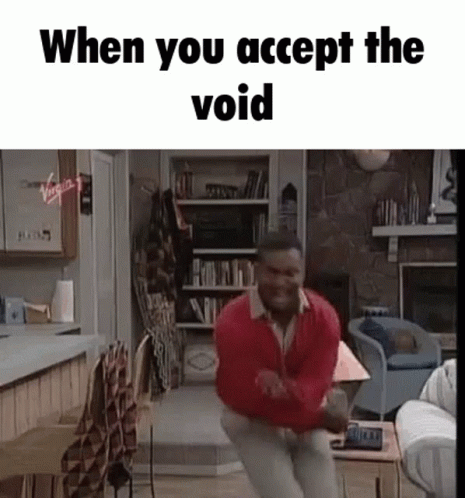 The Void Beckons Acceptance GIF - The Void Beckons Acceptance When GIFs