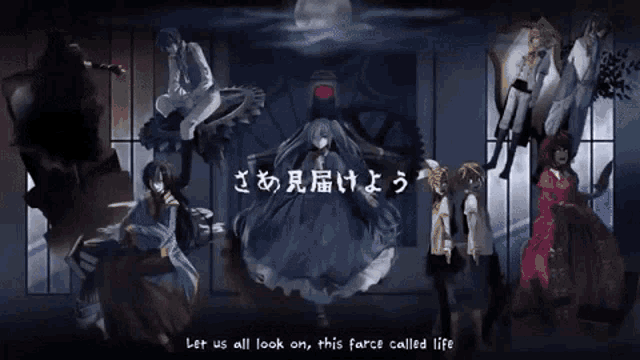 a group of anime characters with the words " let us all look on this force called life "