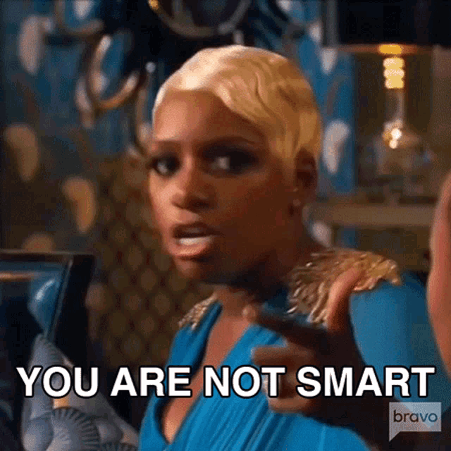 You Are Not Smart Nene Leakes GIF - You Are Not Smart Nene Leakes Real Housewives Of Atlanta GIFs