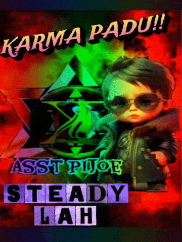 a poster with a boy wearing sunglasses and the words karma padu asst pijoe steady lah