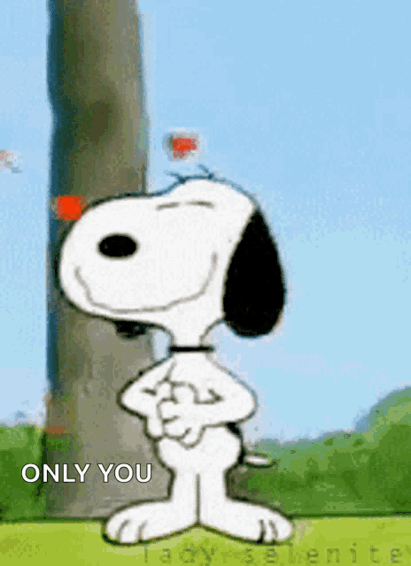 a cartoon of snoopy standing next to a tree with the words only you written below him
