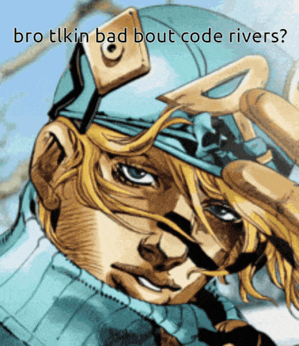 a drawing of a man with the words bro tlkin bad bout code rivers
