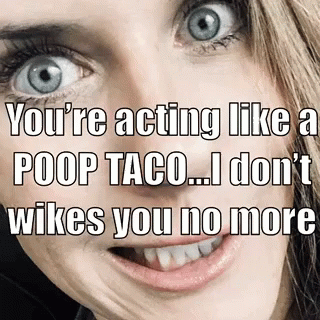 Poop Taco Mad GIF - Poop Taco Mad Mad At You GIFs