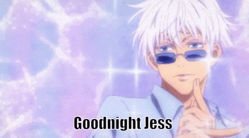 a man with white hair and sunglasses says goodnight jess .