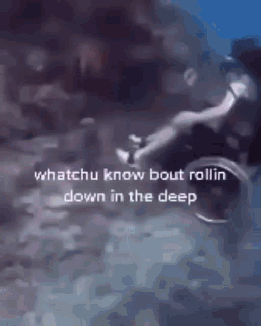 What You Know About Rolling Down In The Deep GIF - What You Know About Rolling Down In The Deep GIFs
