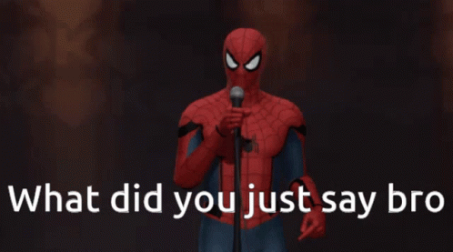 Spider Man Waht GIF - Spider Man Waht What Did You Say GIFs