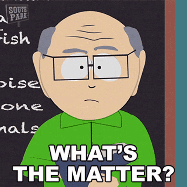 a cartoon of a man with glasses and the words what 's the matter on the bottom