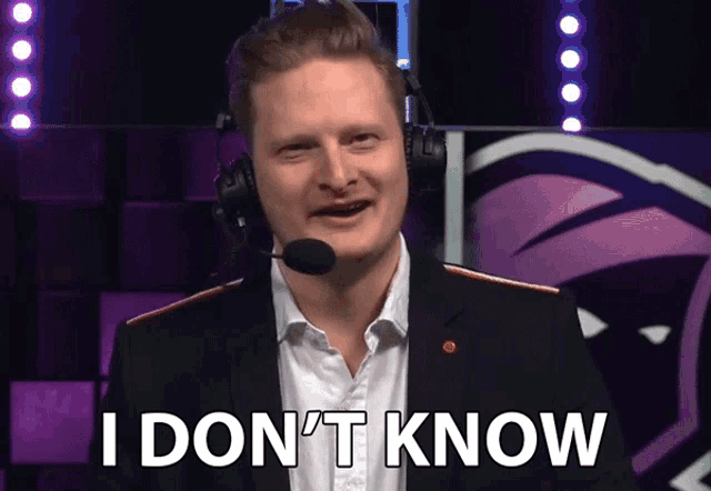 a man wearing headphones says " i don 't know "