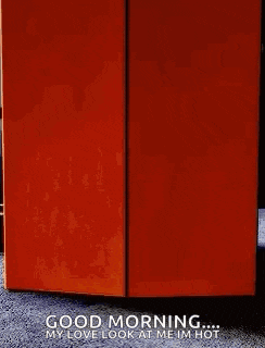 a red refrigerator with the words `` good morning ... my love look at me im hot '' written on it .
