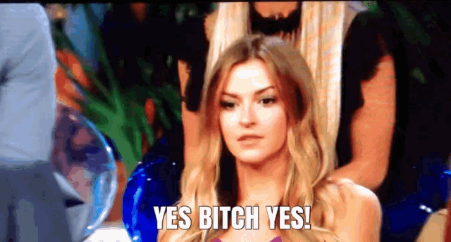 a woman is saying yes bitch yes on a tv screen