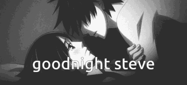 a black and white photo of a man hugging a woman with the words goodnight steve below it