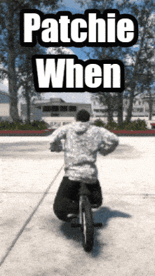 a man is riding a bike with the words patchie when written above him