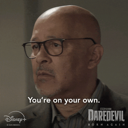a man wearing glasses says you 're on your own