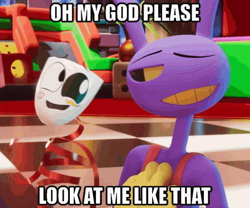 a cartoon character says " oh my god please look at me like that " while standing next to another character