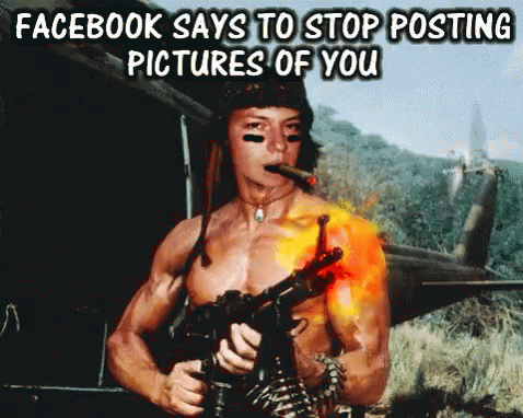 Facebook Says To Stop Posting Pictures Of You Rambo GIF - Facebook Says To Stop Posting Pictures Of You Rambo Machine Gun GIFs